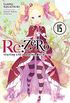 Re:ZERO -Starting Life in Another World-, Vol. 15 (light novel) (Re:ZERO -Starting Life in Another World-, Chapter 4: The Sanctuary and the Witch of Greed Manga) (English Edition)