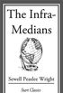 The Infra-Medians (English Edition)