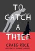 To Catch a Thief (English Edition)
