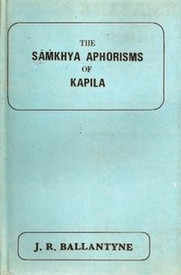 The Samkhya Aphorisms of Kapila