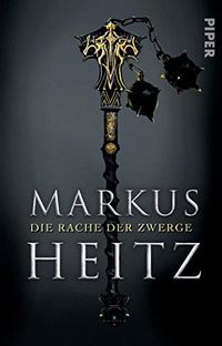 Die Rache der Zwerge: Roman (Die Zwerge 3) (German Edition)