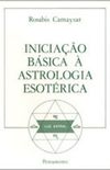 Iniciao Bsica a Astrologia Esotrica