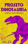 Projeto Dinosauria: Complexo Nuevo Progreso