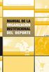 Manual de la organizacin institucional del deporte (Gestin y Administracin Deportiva) (Spanish Edition)