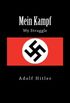 Mein Kampf - My Struggle: Vol. I and Vol. II: 1-2