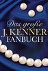Das groe J. Kenner Fanbuch (German Edition)