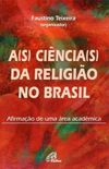 A(s) cincia(s) da religio no Brasil