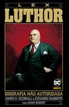 Lex Luthor: Biografia Não Autorizada