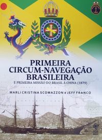 Primeira circum-navegao brasileira e primeira misso do Brasil  China (1879)