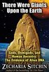 There Were Giants Upon the Earth: Gods, Demigods, and Human Ancestry: The Evidence of Alien DNA (Earth Chronicles (Hardcover)) (English Edition)