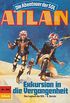 Atlan 590: Exkursion in die Vergangenheit: Atlan-Zyklus "Die Abenteuer der SOL" (Atlan classics) (German Edition)
