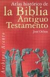 Atlas Histrico de la Biblia - Antiguo Testamento