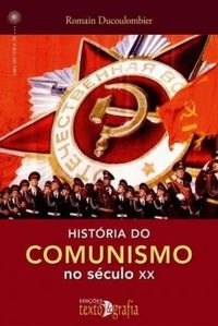 Histria do Comunismo  no Sculo XX