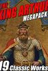 The King Arthur MEGAPACK: Tales of King Arthur and His Knights (English Edition)