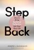 Step Back: Bringing the Art of Reflection into Your Busy Life (English Edition)
