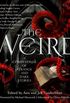 The Weird: A Compendium of Strange and Dark Stories (English Edition)