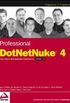 Professional DotNetNuke 4: Open Source Web Application Framework for ASP.NET 2.0
