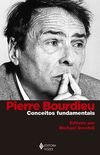 Pierre Bourdieu. Conceitos Fundamentais