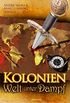 Kolonien - Welt unter Dampf: Steampunk (German Edition)