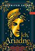 Ich, Ariadne: Roman (German Edition)