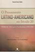 O Pensamento Latino-Americano no Sculo 20. Da Cepal ao Neoliberalismo - Tomo II