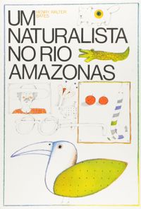 Um Naturalista No Rio Amazonas
