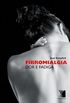 Fibromialgia: Dor e Fadiga