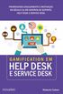 Gamification em Help Desk e Service Desk