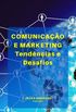 COMUNICAO E MARKETING: TENDNCIAS E DESAFIOS