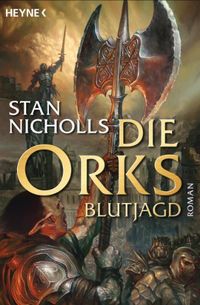 Die Orks - Blutjagd: Die Orks-Trilogie 3 - Roman (German Edition)