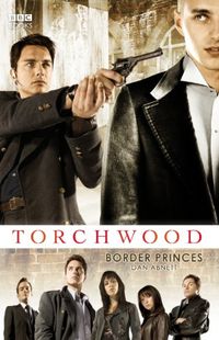 Torchwood: Border Princes (Torchwood Series Book 2) (English Edition)