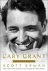 Cary Grant: A Brilliant Disguise (English Edition)
