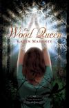 The Wood Queen