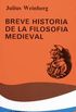 Breve historia de la filosofia medieval/ Brief History of Medieval Philosophy