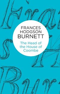 The Head of the House of Coombe (English Edition)