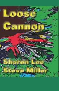 Loose Cannon (Adventures in the Liaden Universe  Book 7) (English Edition)