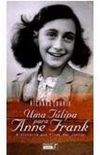Uma Tulipa para Anne Frank