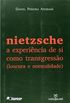 Nietzsche: a Experiência de Si como Transgressão