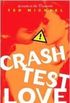Crash Test Love 