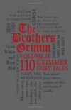 The Brothers Grimm Volume 2: 110 Grimmer Fairy Tales 