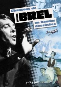 Chansons de Jacques Brel en bandes dessines