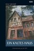 Ein kaltes Haus: Kriminalroman aus der Eifel (KBV-Krimi) (German Edition)