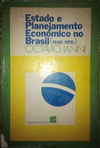 Estado e planejamento econmico no Brasil (1930-1970)
