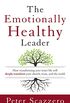 The Emotionally Healthy Leader: How Transforming Your Inner Life Will Deeply Transform Your Church, Team, and the World (English Edition)
