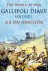Gallipoli Diary, Volume I (The World At War) (English Edition)