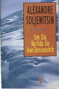 Um Dia na Vida de Ivan Denssovitch