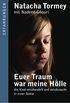 Euer Traum war meine Hlle: Als Kind misshandelt und missbraucht in einer Sekte (German Edition)