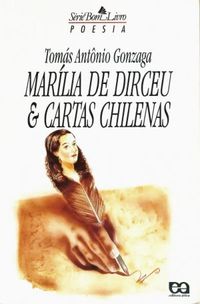 Marilia de Dirceu & Cartas Chilenas