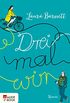 Drei mal wir (German Edition)