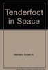 Tenderfoot in Space